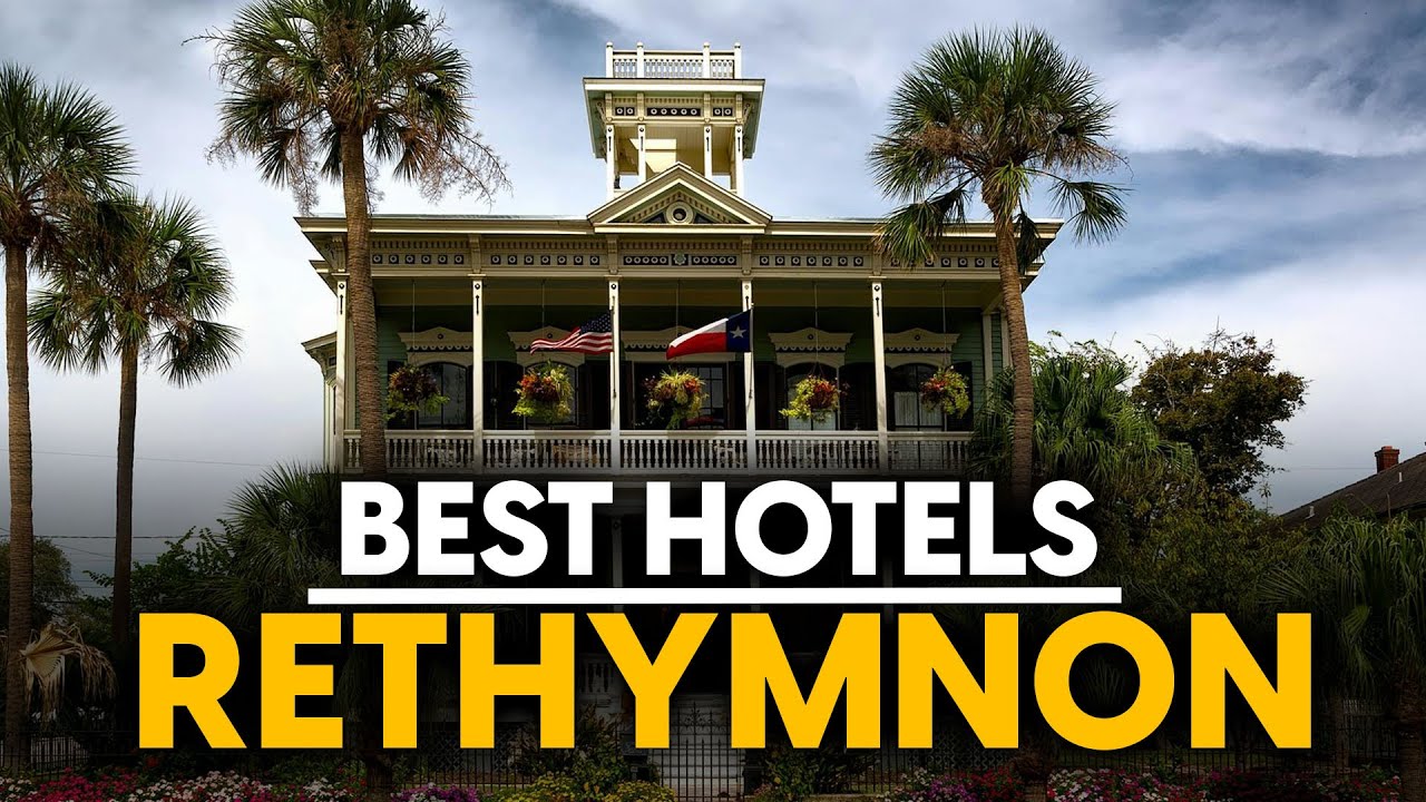 Лучшие отели в Ретимно, Греция &mdash; 5 лучших вариантов на любой бюджет