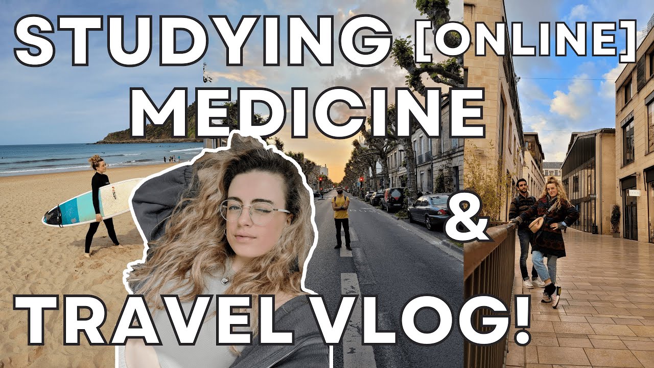 Studying Medicine Online while Travelling! France & Spain [VLOG]