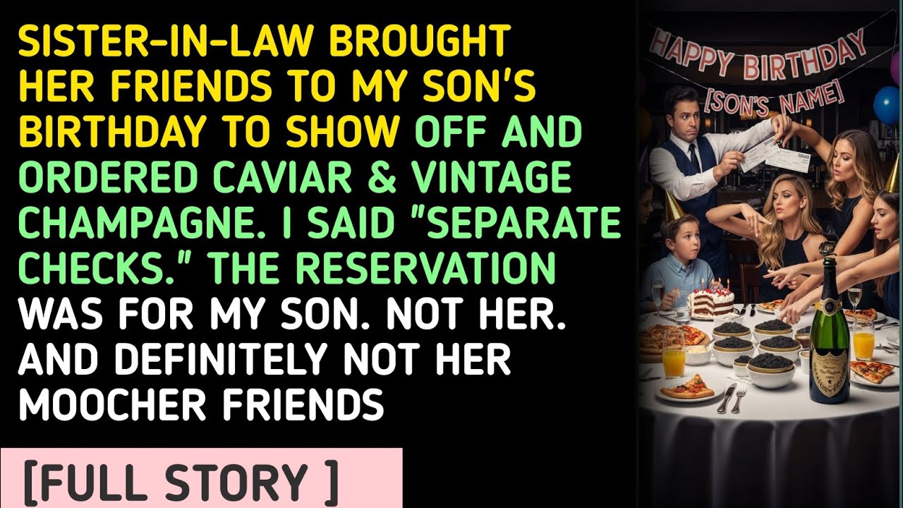 SISTER-IN-LAW BROUGHT HER FRIENDS TO MY SON'S BIRTHDAY TO SHOW OFF AND ORDERED CAVIAR & VINTAGE C...