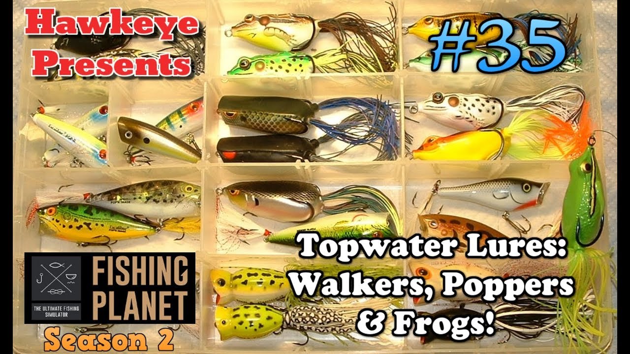 Fishing Planet S2 - Topwater Lures: Walkers, Poppers, & Frogs!