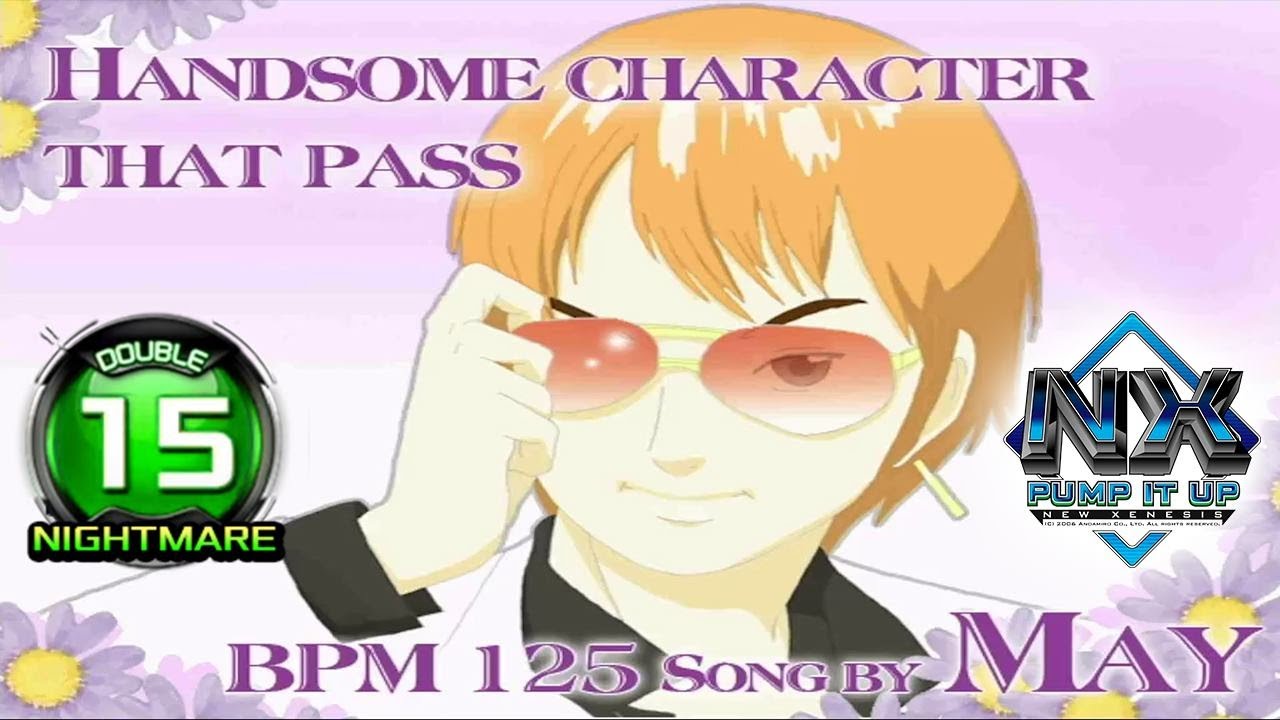 [PUMP IT UP NX] Handsome Character That Pass D15 | NIGHTMARE (NM) ✔