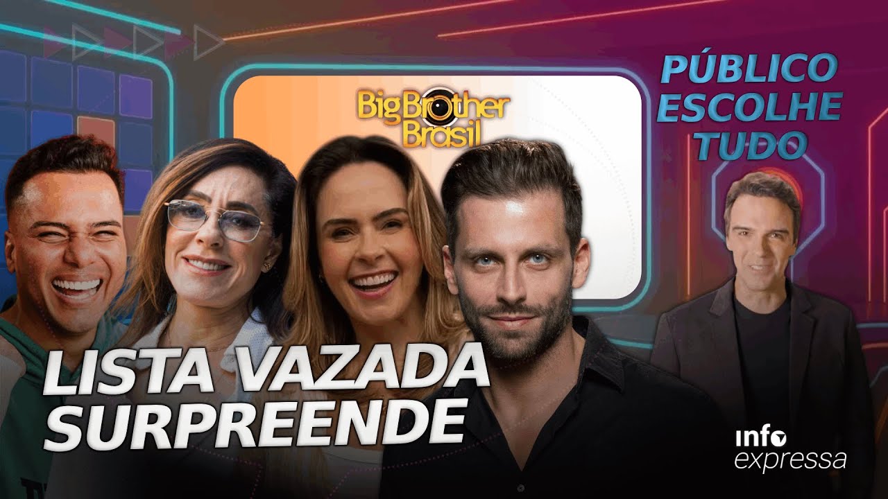 BBB 26: LISTA de participantes VAZA e as novidades