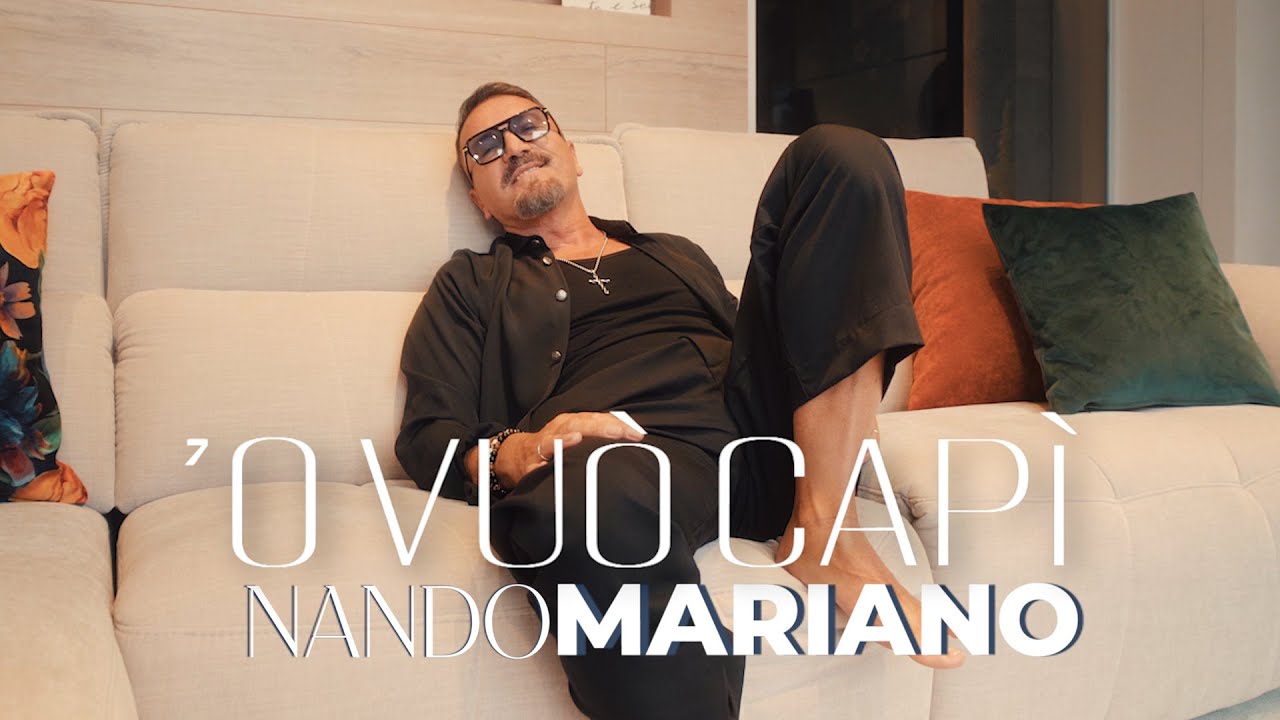 Nando Mariano - 'O vuò capì (Official Video 2025)