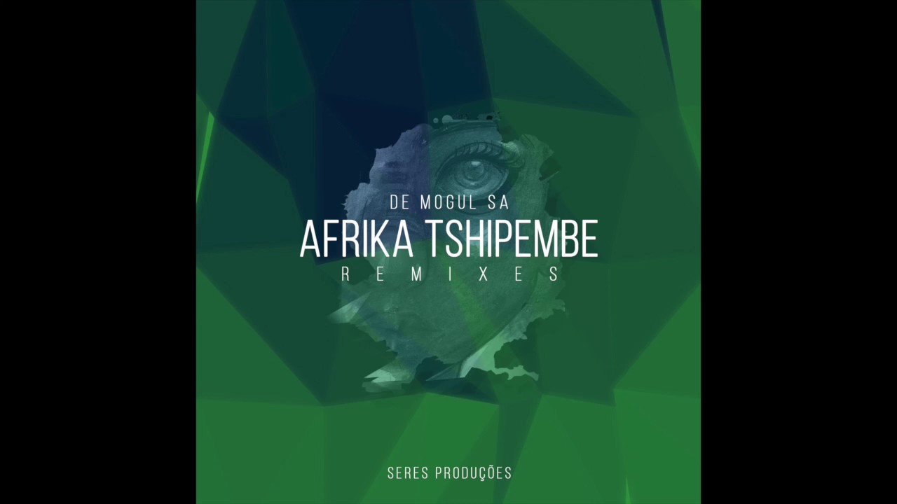 De Mogul SA - Afrika Tshipembe (DJ Satelite Remix)