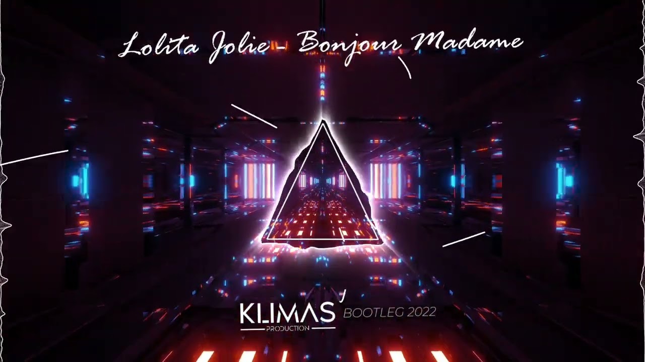 Lolita Jolie - Bonjour Madame (Klimas BOOTLEG 2022)