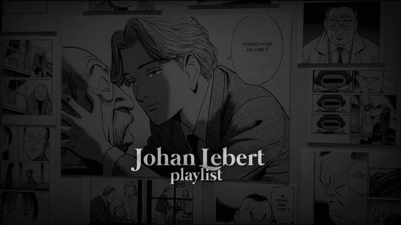 Johan Liebert music playlist | 𝐩𝐚𝐫𝐭 𝟏 | anime Monster