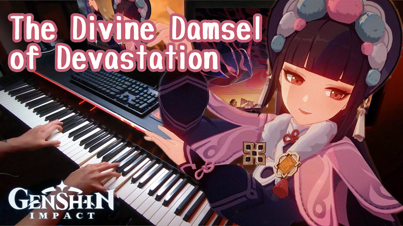 The Divine Damsel of Devastation/Genshin Impact 2.4 Cutscene PV Piano Arrangement