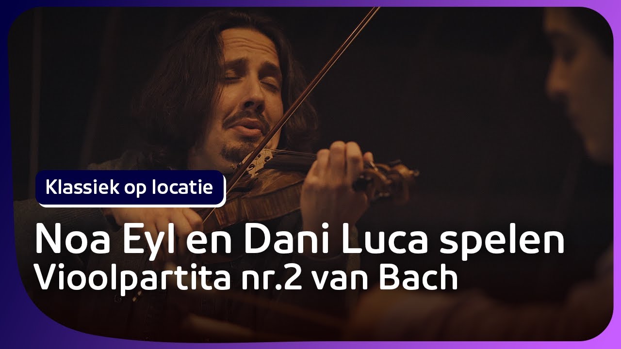 Sfeervolle avond met Bach door Noa Eyl en Dani Luca | Klassiek op locatie