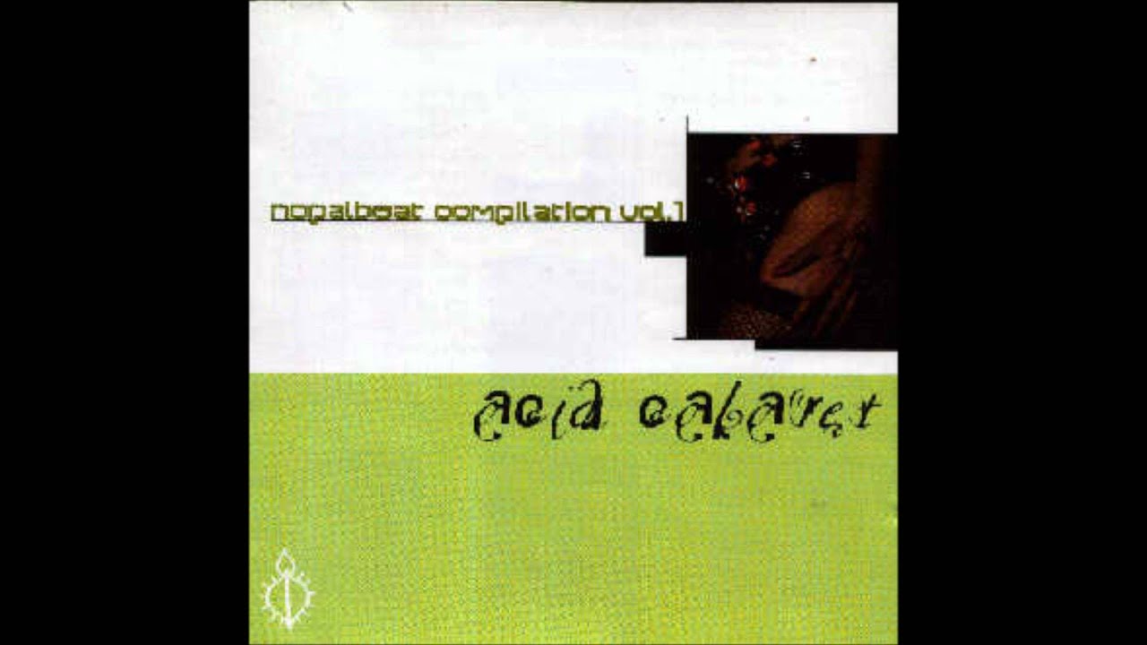 Nopal Beat   Acid Cabaret Vol  1
