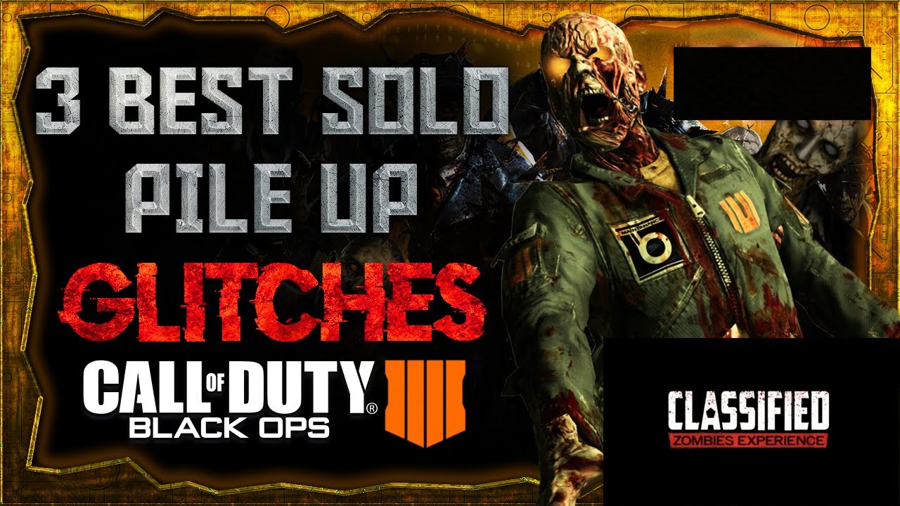 3 OF THE BEST PILE UP GLITCHES ON CLASSIFIED (BO4 ZOMBIES) AFTER PATCH!!