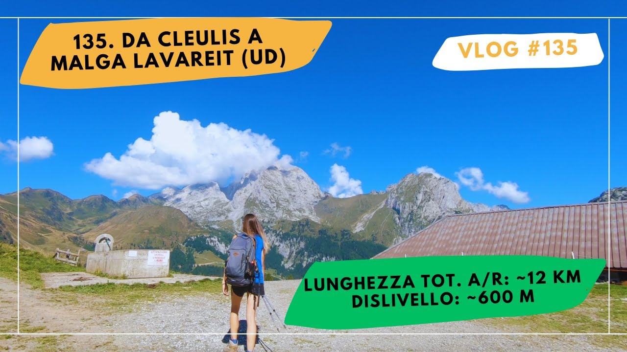 135. Da Cleulis a Malga Lavareit (UD)