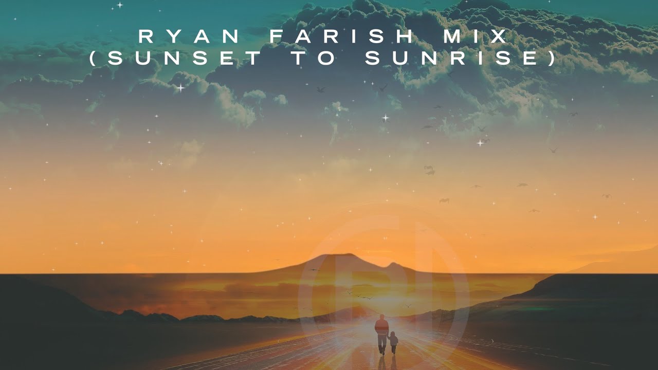 Relaxing Chillout Music by Ryan Farish - 4 hours (Sunset to Sunrise Mix)