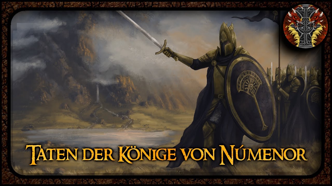 Die Taten der Könige von Númenor --- Mittelerde Lore