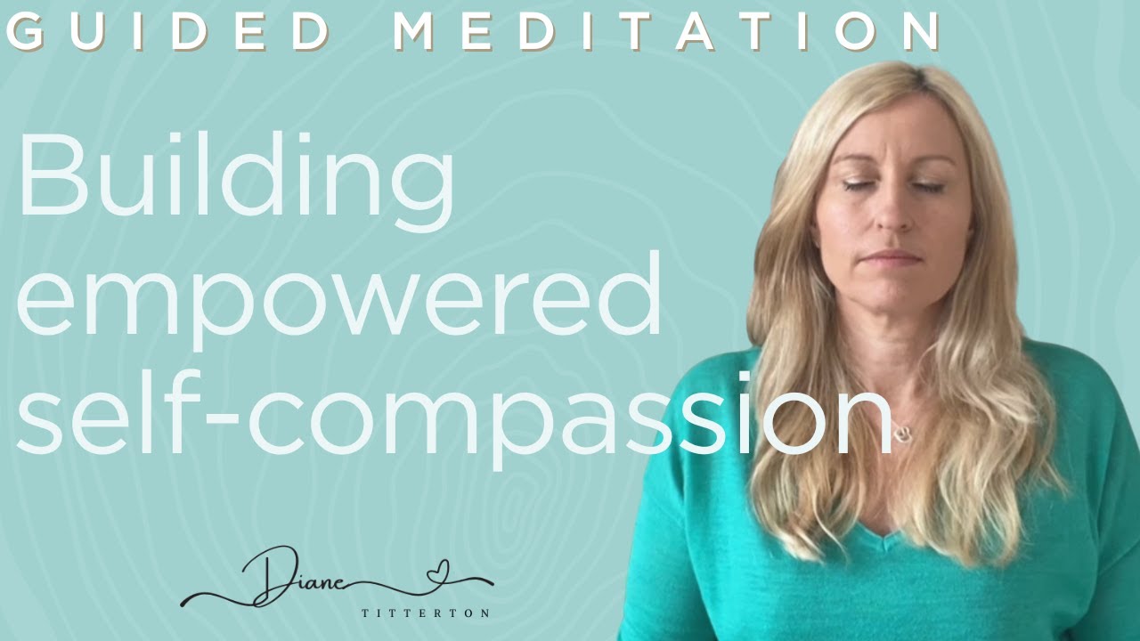Building empowered self-compassion