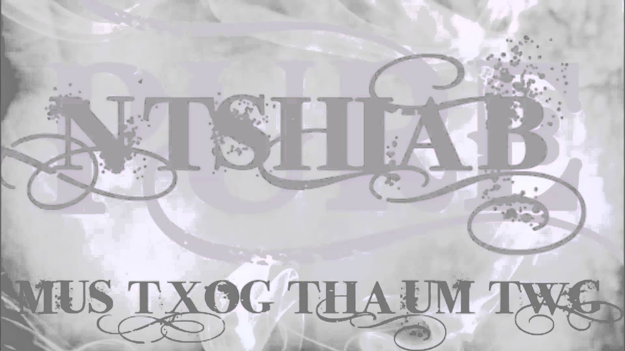 Mus Txog Thaum Twg -  NtshiabBand