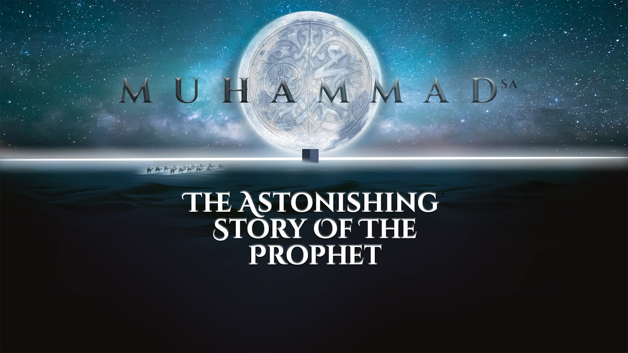 MUHAMMAD (sa): The Astonishing Story of the Prophet | Global Premiere