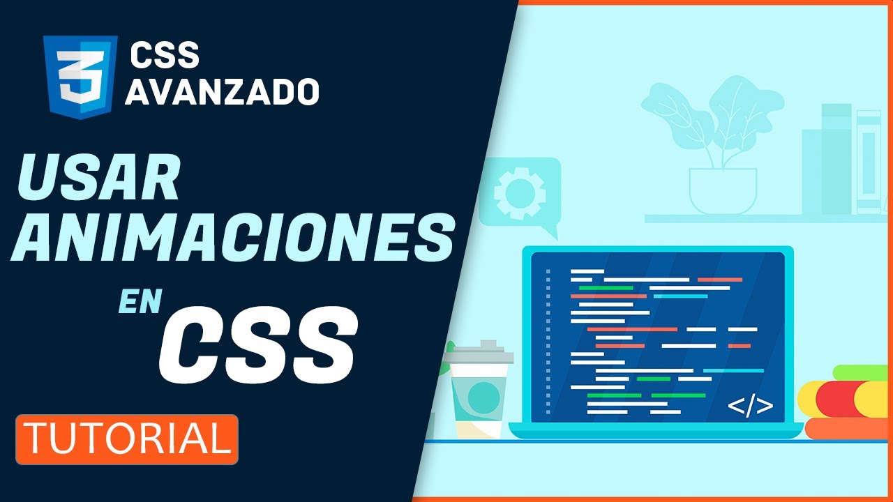 Curso de CSS AVANZADO 🔥 ANIMACIONES