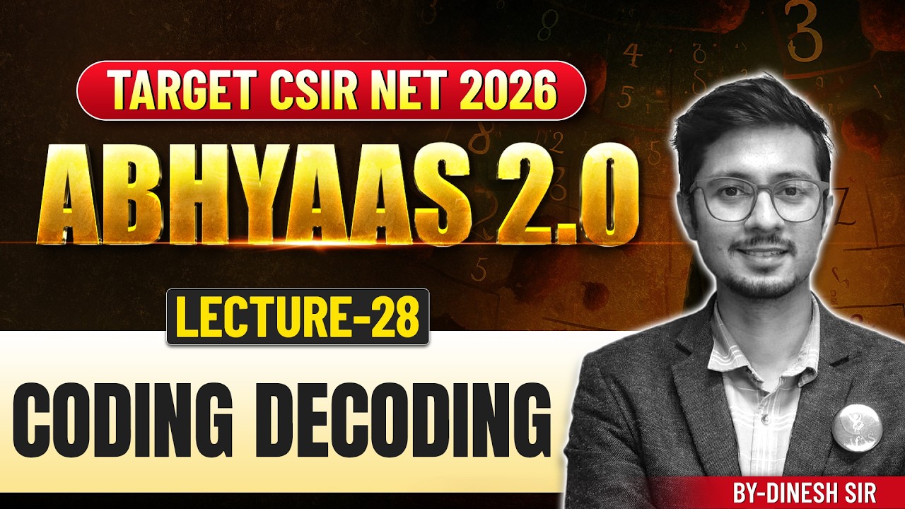 Coding Decoding | ABHYASS 2.0 | Target CSIR NET 2026 | Lec-28 | IFAS