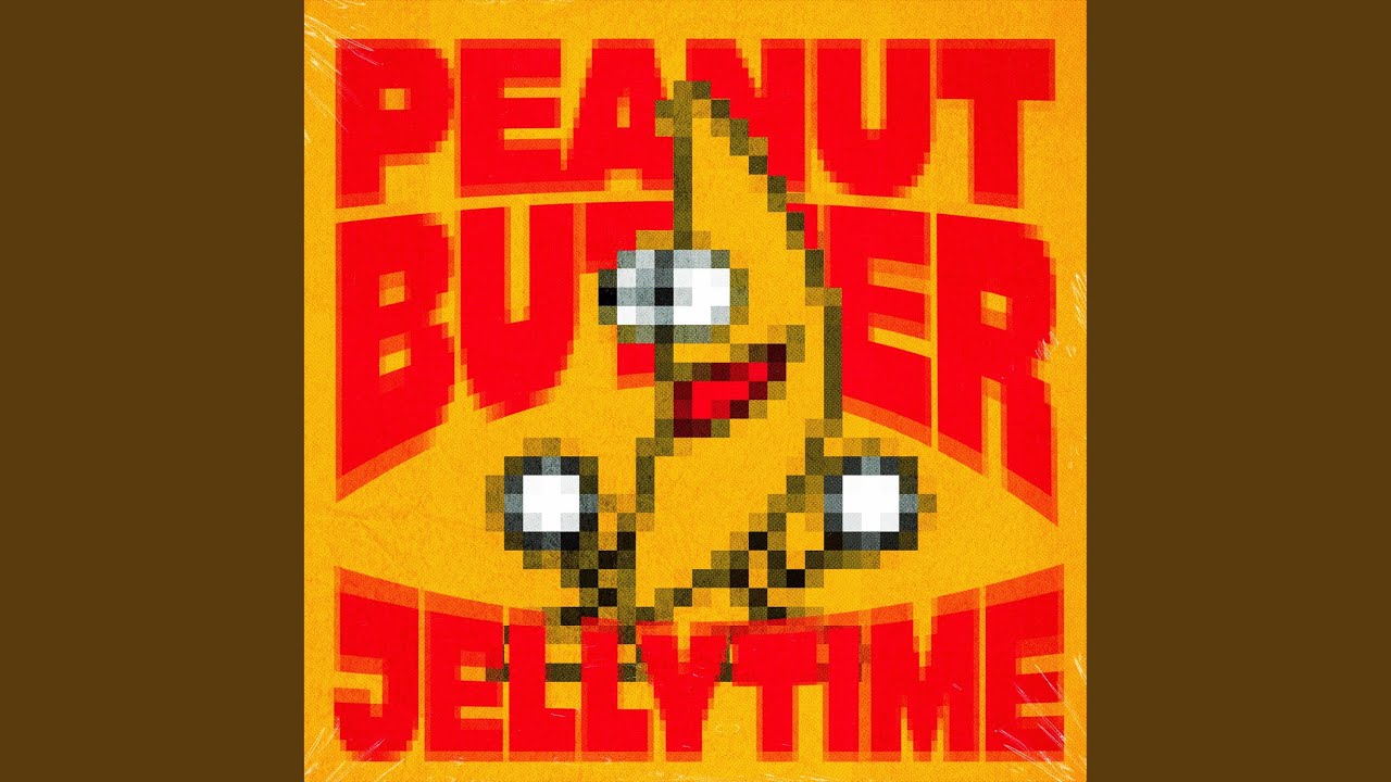 Peanut Butter Jelly Time