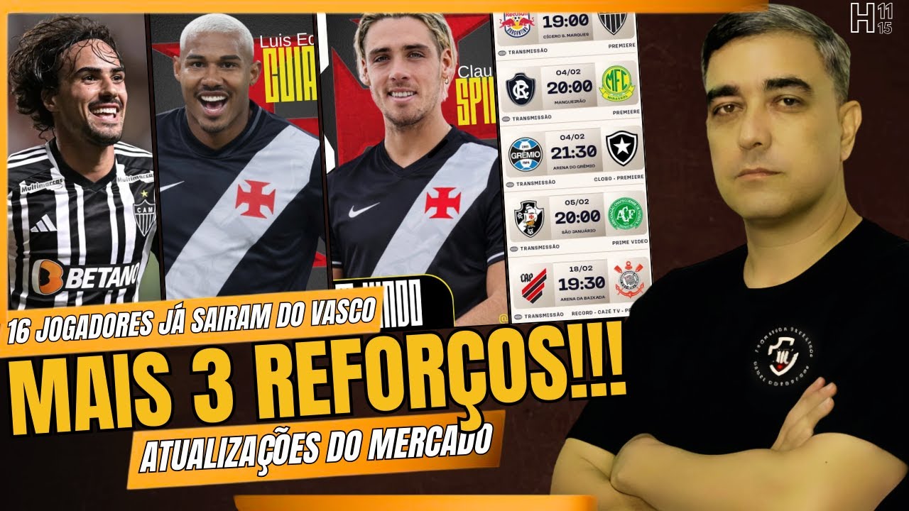 VASCO BUSCA MAIS 3 REFORÇOS NO MERCADO ALÉM DE CUIABANO E SPINELLI - 16 SAÍDAS CONFIRMADAS E+