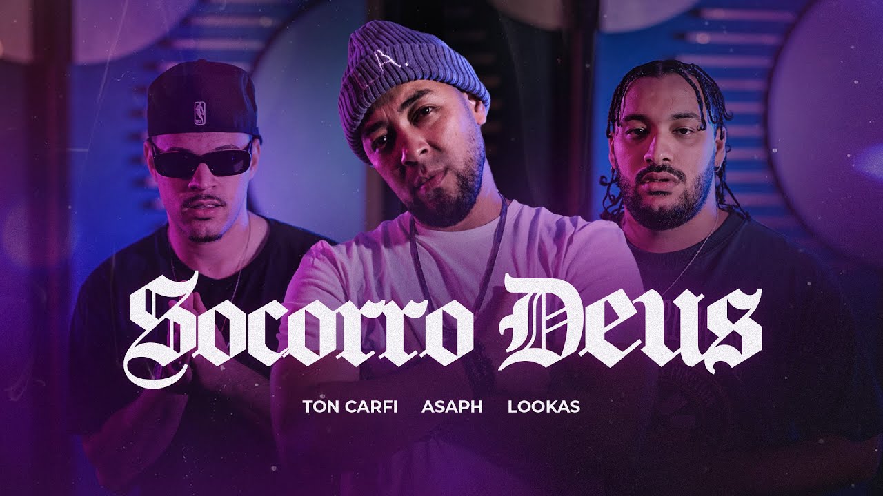 Ton Carfi, Lookas, Asaph - Socorro Deus (Clipe oficial)
