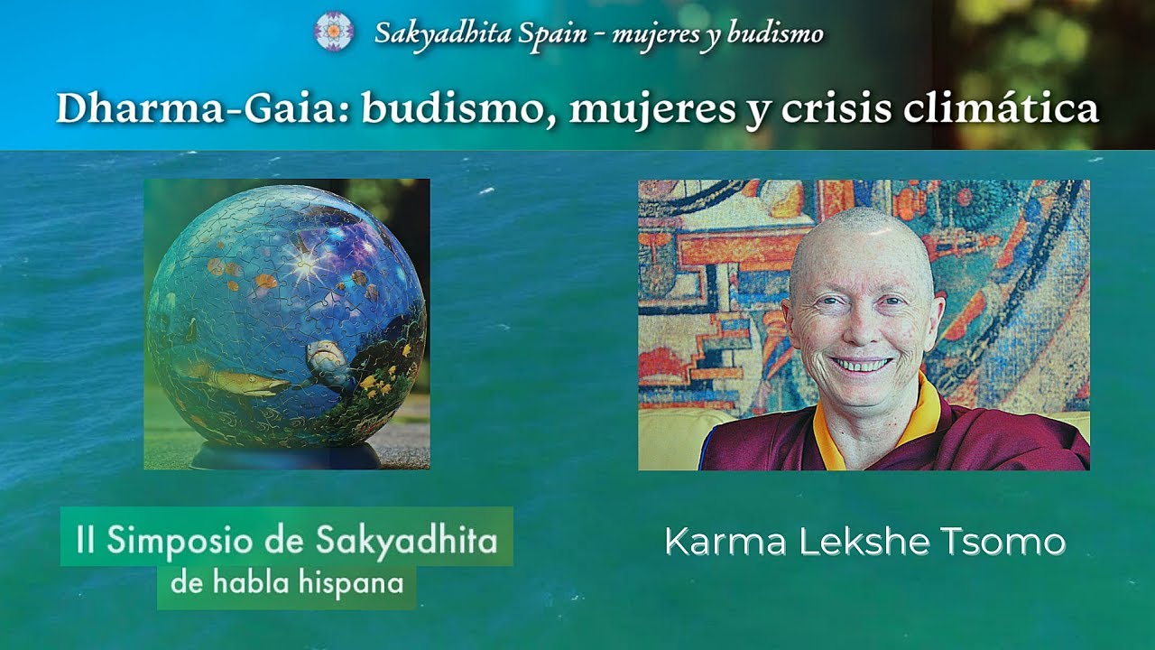 Karma Lekshe Tsomo - Budismo, mujeres y crisis clim&aacute;tica - II Simposio de Sakyadhita