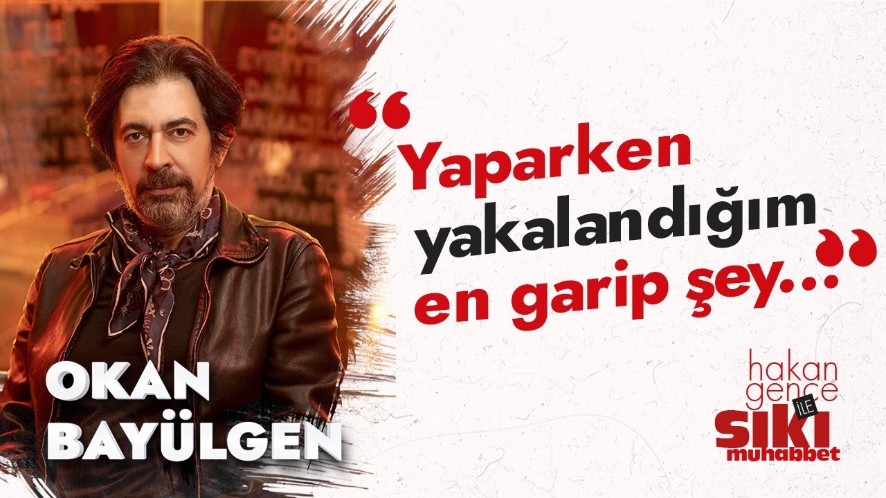 Okan Bayülgen: Aldatırken yatakta yakalandım! | Hakan Gence ile Sıkı Muhabbet
