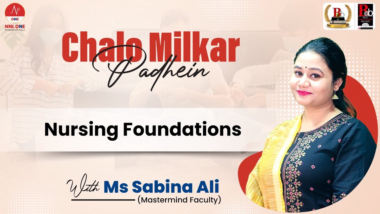 Chalo Milkar Padhein (Nursing Foundations) with Ms Sabina | NORCET 7.0 | NNL ONE #norcet7 #nnlone