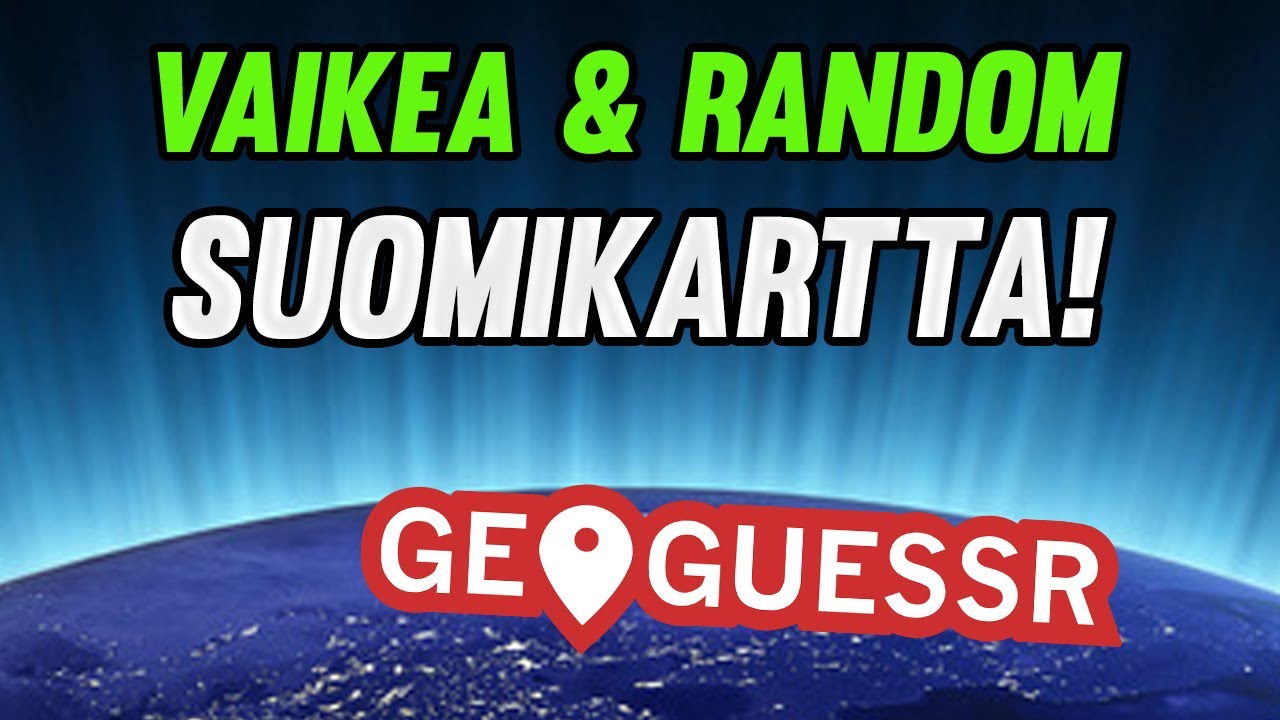 Geoguessr | VAIKEA & RANDOMI SUOMIKARTTA!