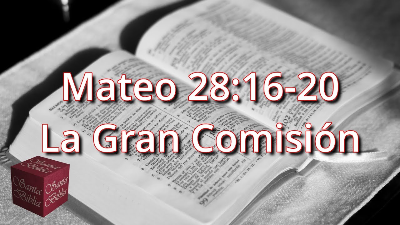 132 Mateo 28:16-20 - La Gran Comisión