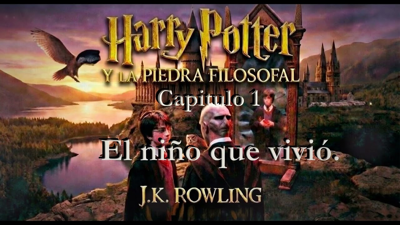 Audiolibro Harry Potter y la Piedra filosofal. Capitulo 1: el niño que vivió 