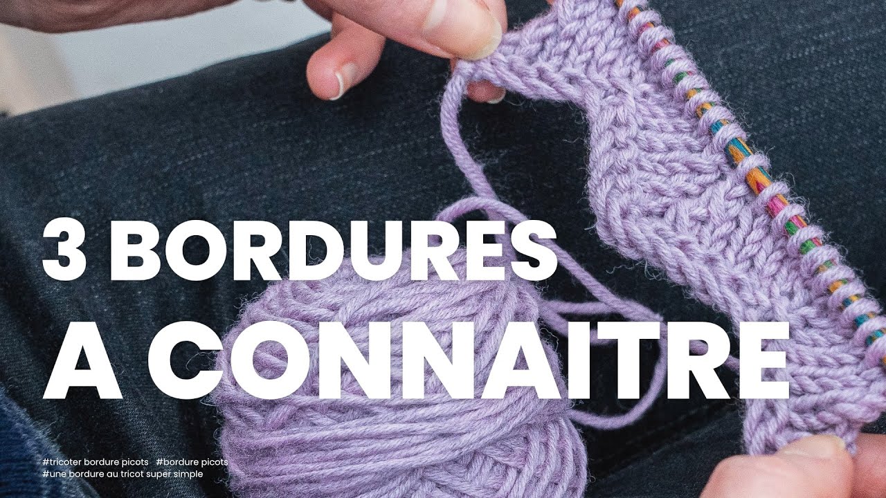 Tricoter une bordure : 3 bordures faciles à tricoter