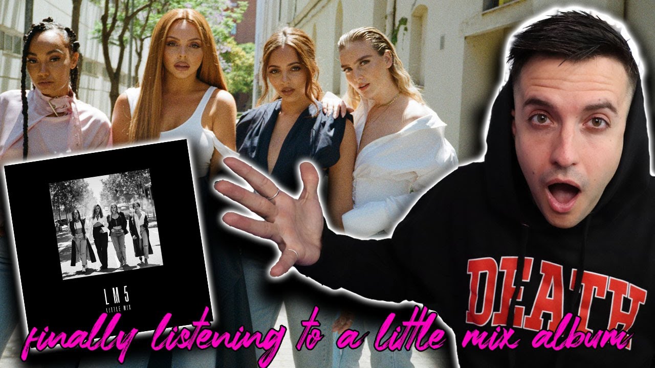 ALBUM REACTION: Little Mix - LM5 DELUXE