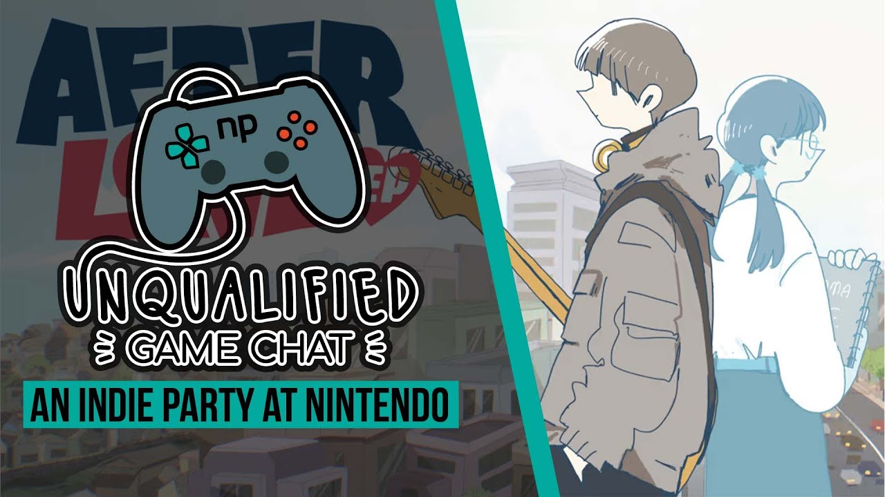 Unqualified Game Chat Ep. 44 An Indie Party at Nintendo