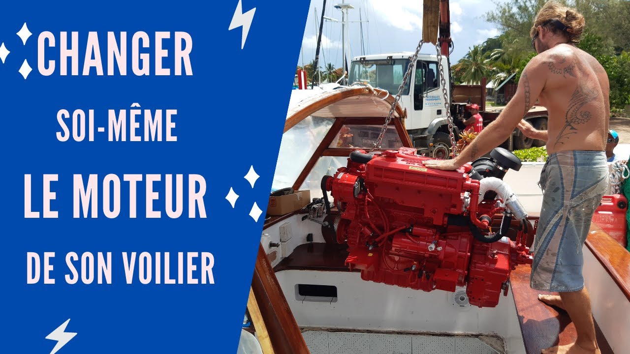Changer soi-même le moteur de son voilier !
