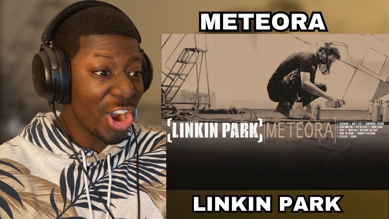 THIS ALBUM IS THE GOAT| METEORA- LINKIN PARK | ALBUM REACTION