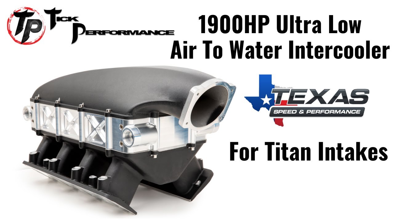 1900HP Ultra Low Air To Water Intercooler For Texas Speed Titan Intakes