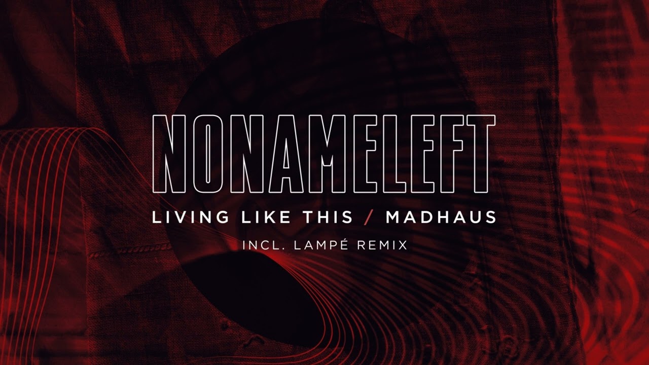NoNameLeft - Living Like This