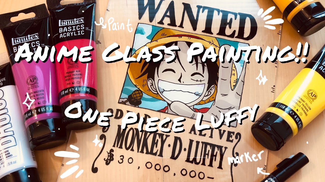 Anime Glass Painting Luffy from One Piece with tips!!! First attempt at glass painting!