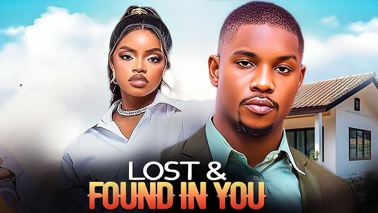 LOVE ,LOST AND FOUND IN YOU - OMECHE OKO ,VICTORY MICHAEL - NIGERIAN MOVIES 2025 LATEST FULL MOVIES