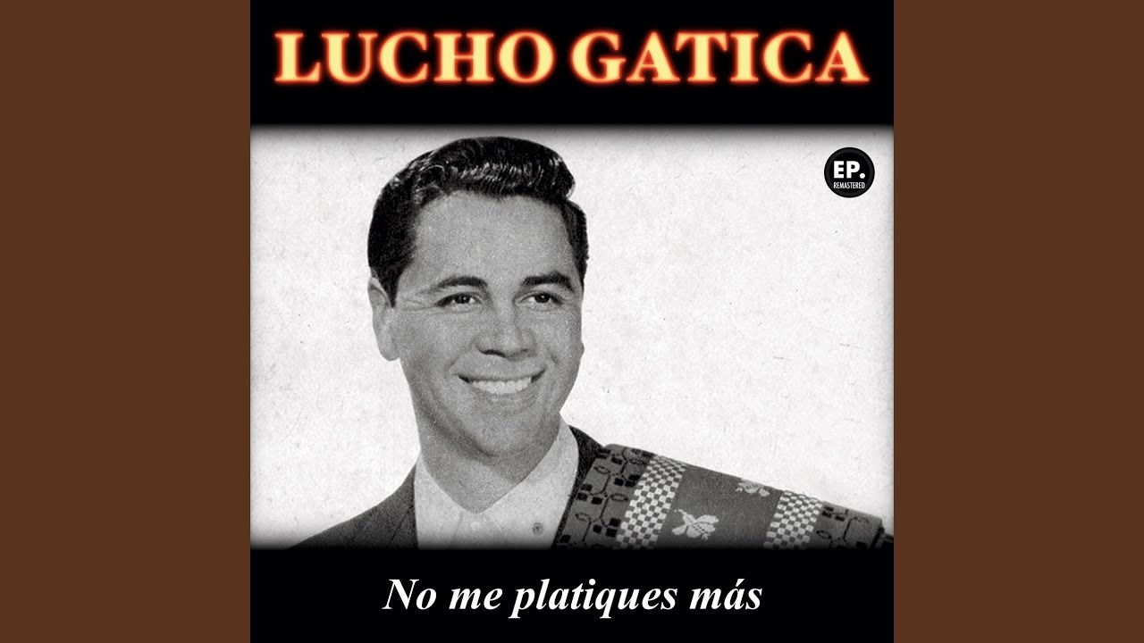No me platiques más (Remastered)