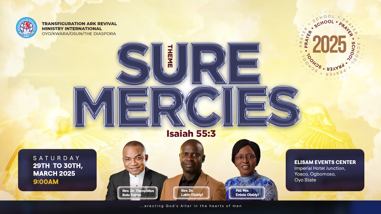 PRAYER SCHOOL 2025 | SURE MERCIES (ISAIAH 55:3) | SECOND SESSION
