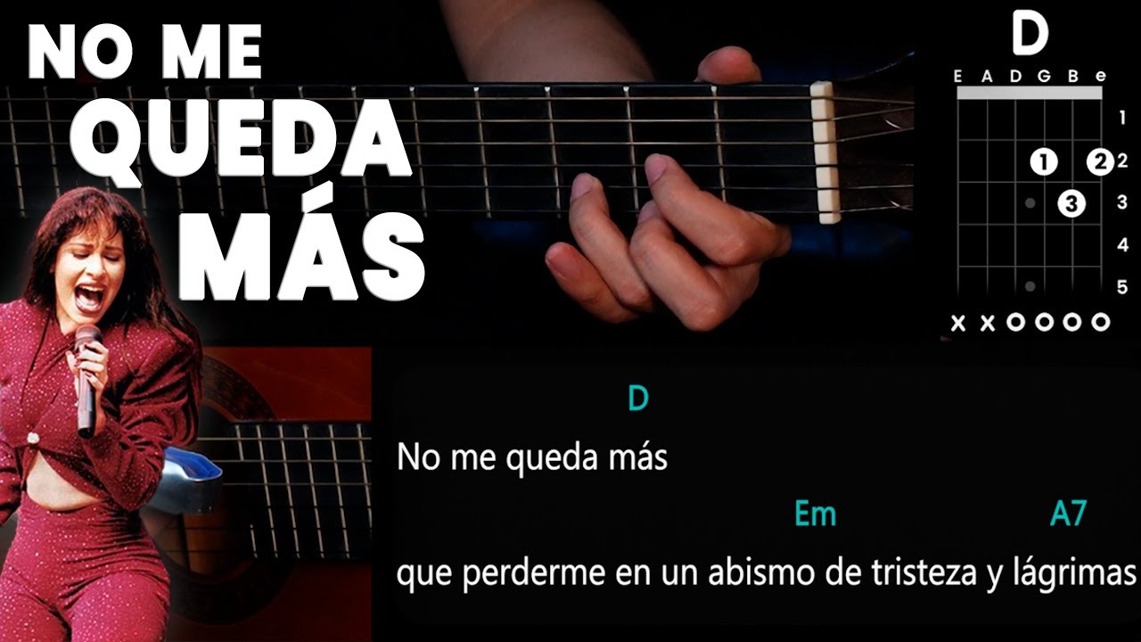 No Me Queda M&aacute;s - Selena Quintanilla GUITARRA Tutorial (ACUSTICO) | CHORDS