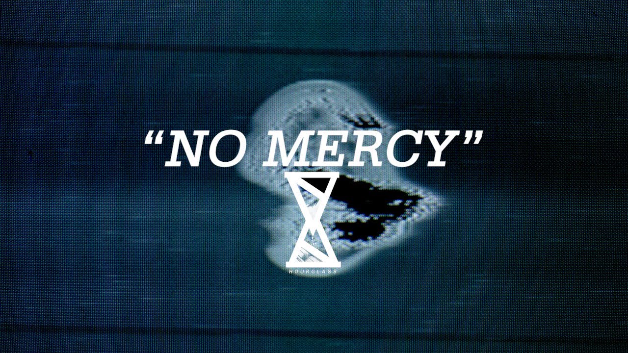 Hourglass US - No Mercy (Official Music Video)