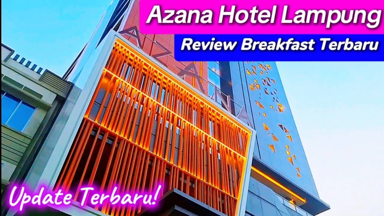 Azana Hotel Lampung Hotel Terbaru di Lampung bintang 4 Review Breakfast Hotel