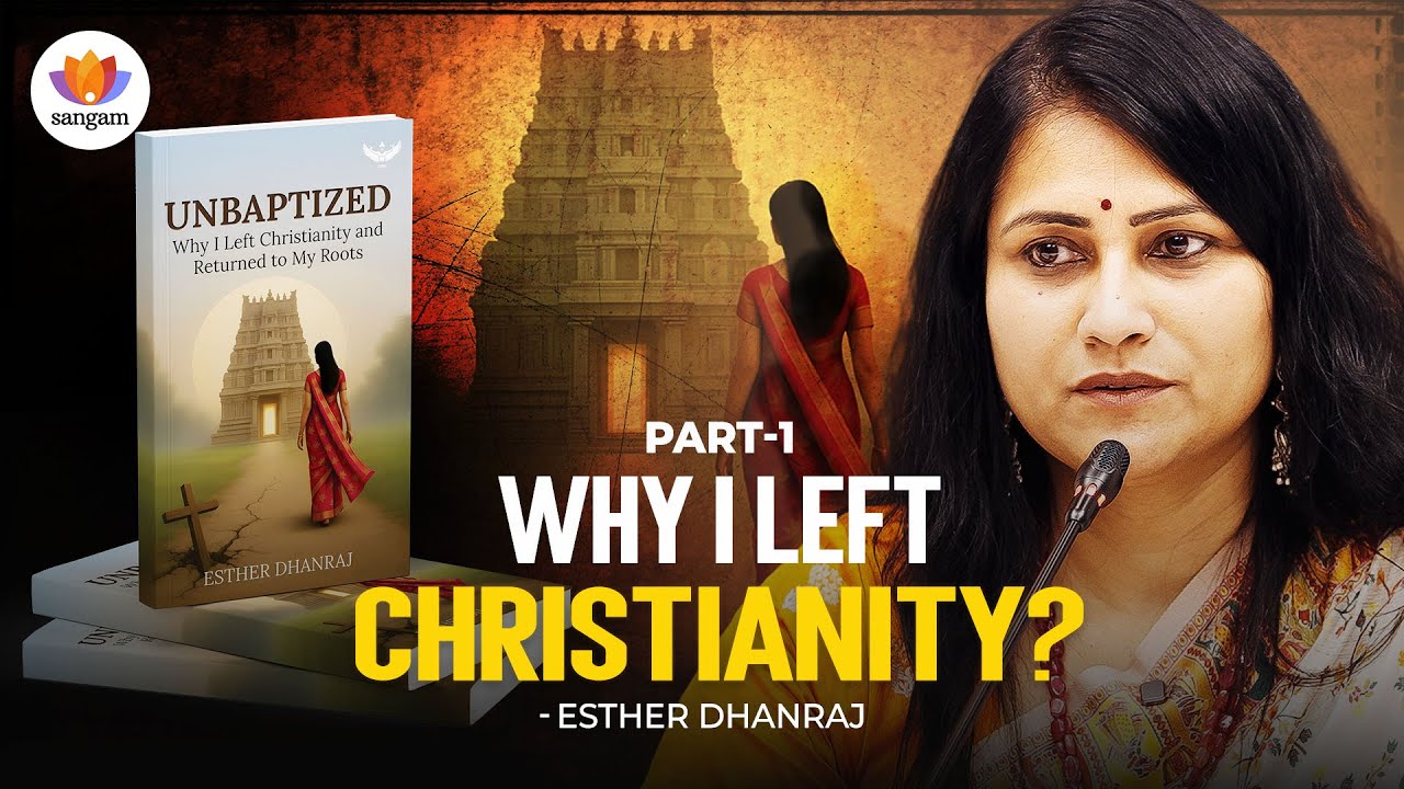 Why I Left Christianity? | Esther Dhanraj | #SangamTalks