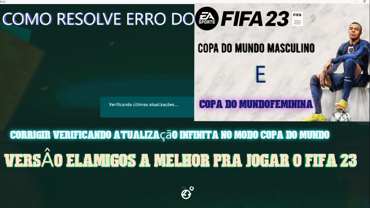 Fifa 23 pc corrigir bug  atualização infinita no modo copa do mundo
