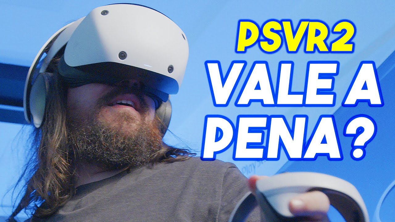 PLAYSTATION VR2 - Será Que VALE A PENA?