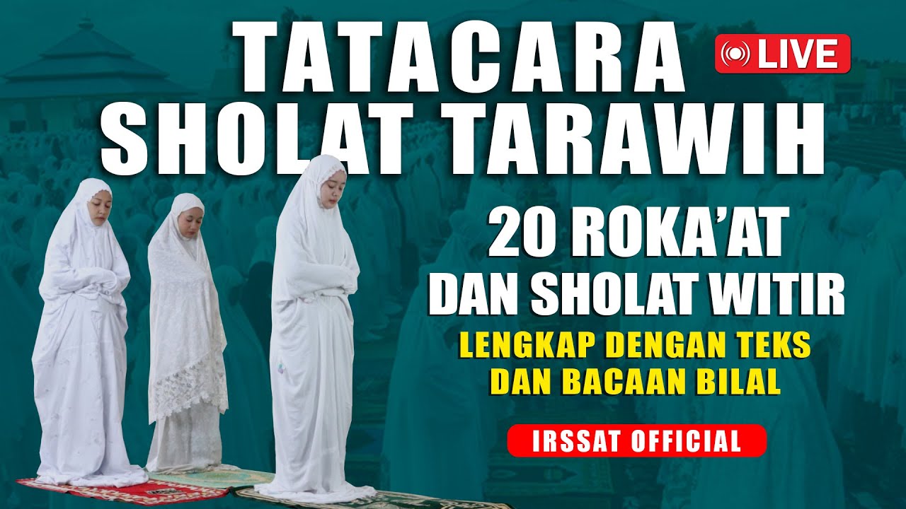 🔴 LIVE TATA CARA SHOLAT TARAWIH MALAM KE - 15 RAMADHAN - LENGKAP DENGAN TEKS DAN PERAGA