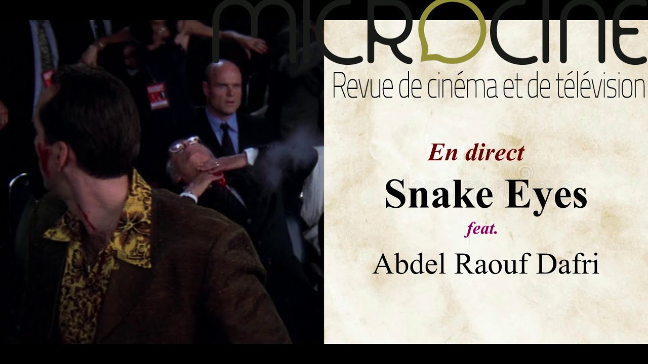 (direct) Microciné Festival 2024 - Snake Eyes feat. Abdel Raouf Dafri
